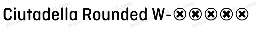 Ciutadella Rounded W字体转换